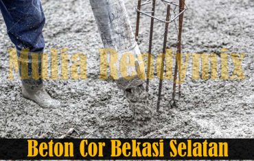 Harga Beton Cor Readymix Bekasi Selatan